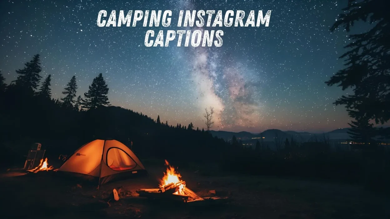 Camping Instagram Captions