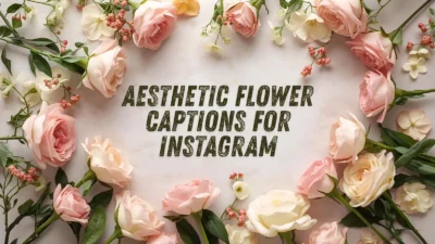 Aesthetic Flower Captions for Instagram