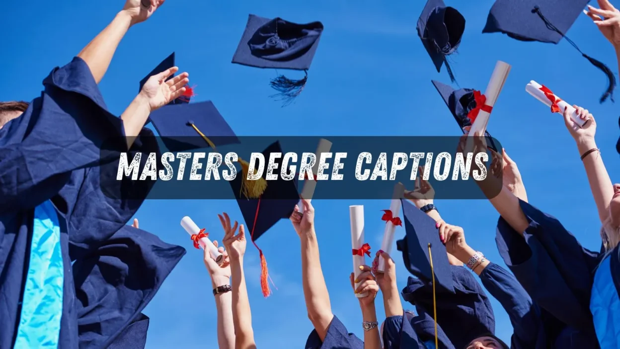 Masters Degree Captions