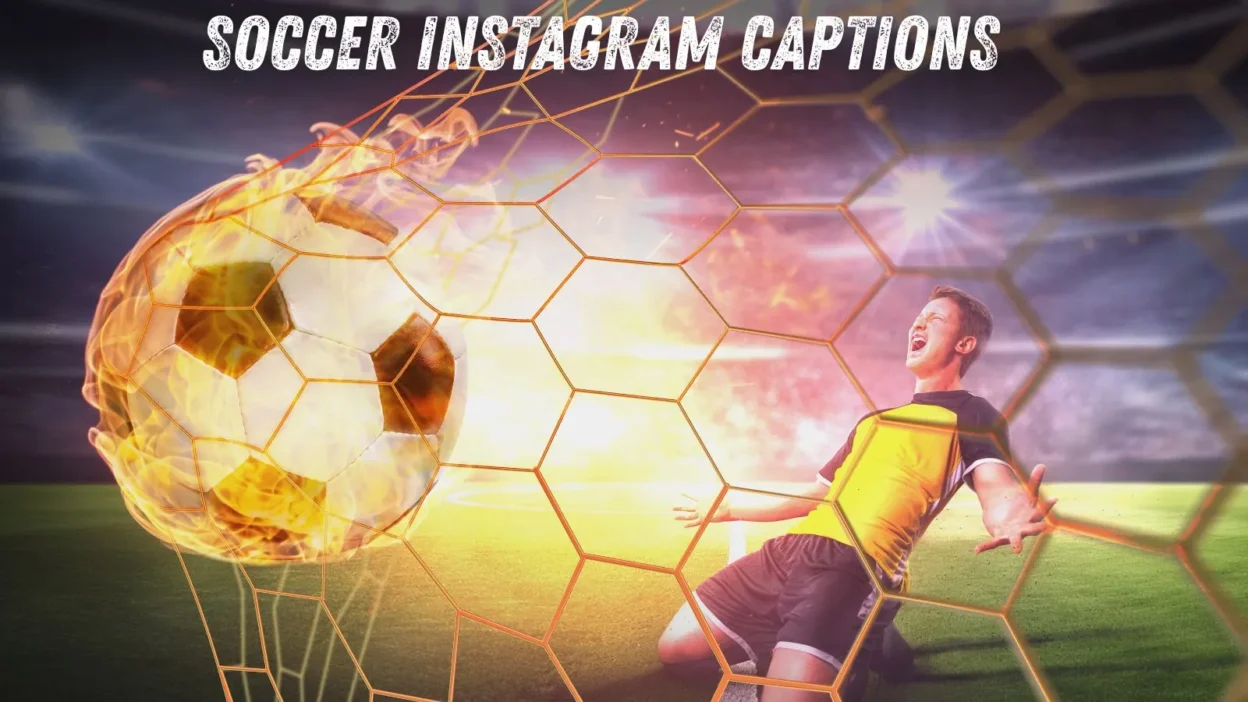 Soccer Instagram Captions