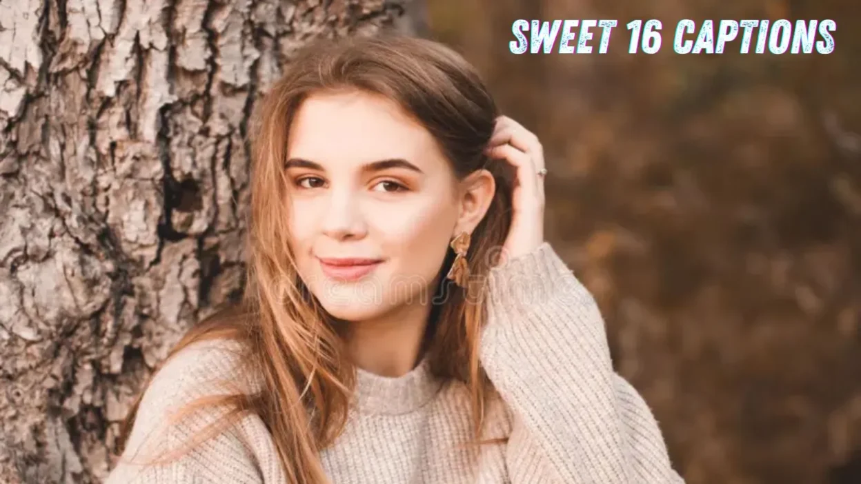 Sweet 16 Captions