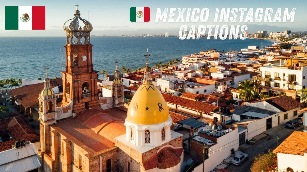 🇲🇽 Mexico Instagram Captions