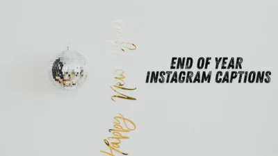 End of Year Instagram Captions