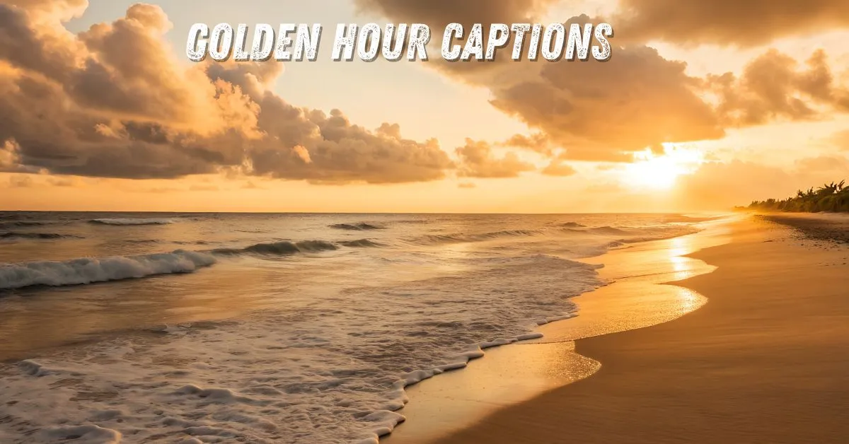Golden Hour Captions