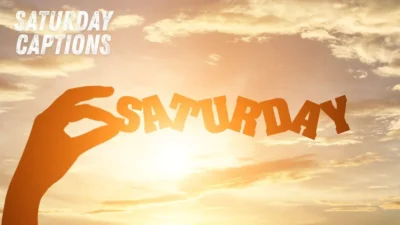 Saturday Captions