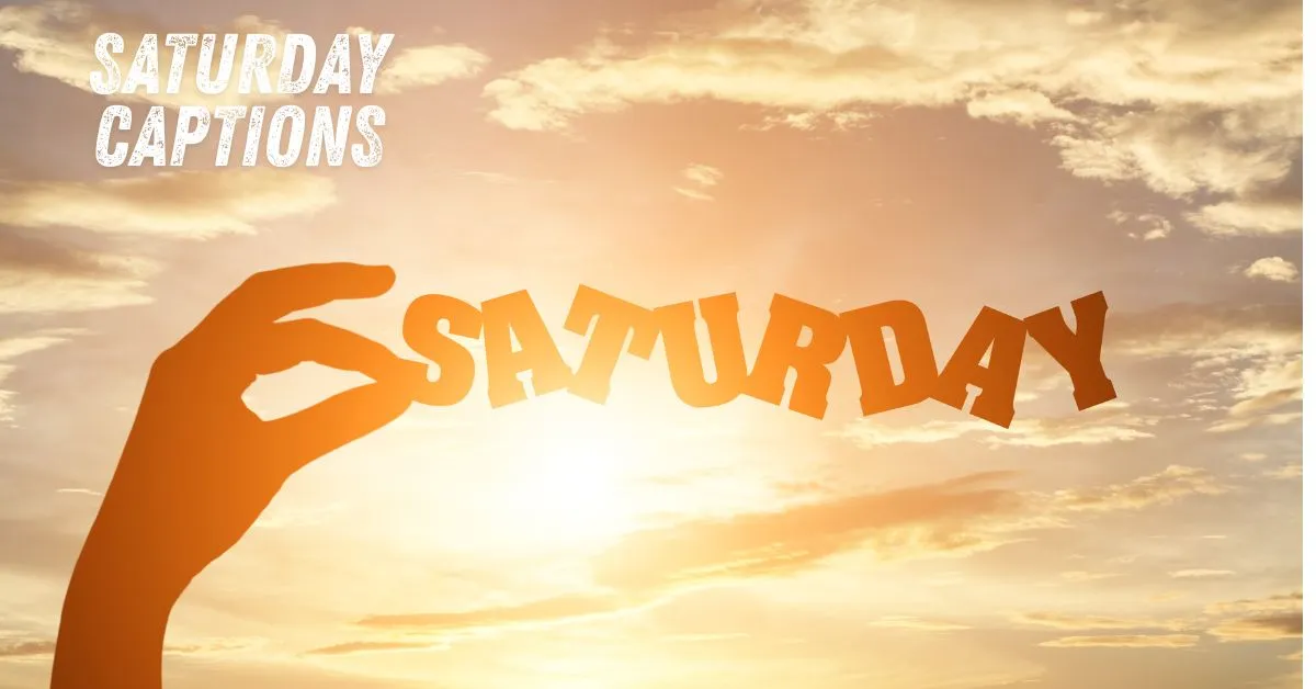 Saturday Captions