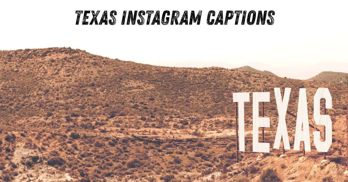 Texas Instagram Captions