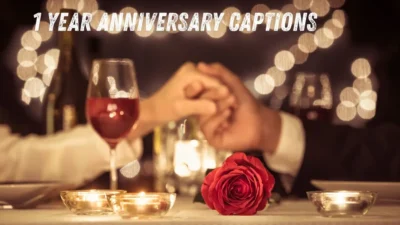 1 Year Anniversary Captions