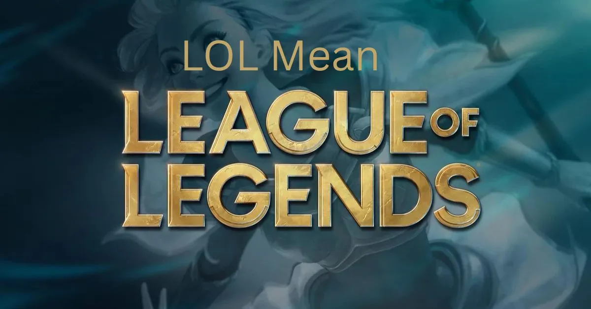 LOL Mean