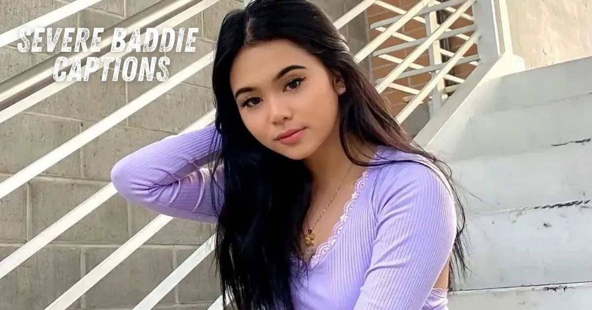 Severe Baddie Captions