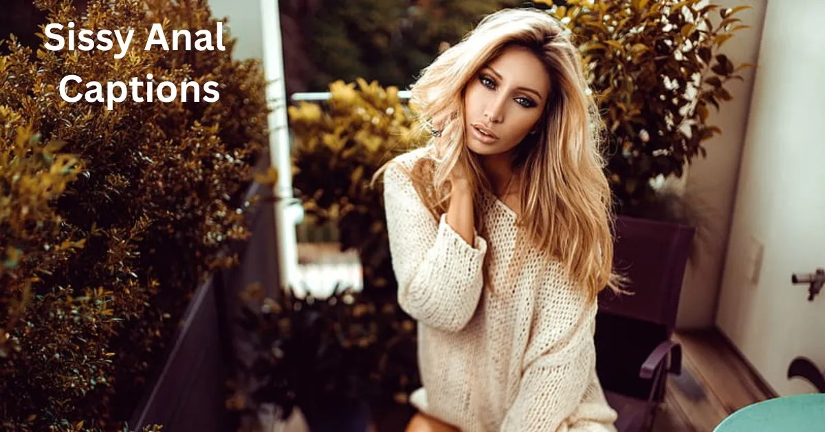 Sissy Anal Captions