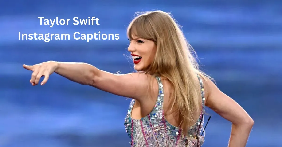 Taylor Swift Instagram Captions