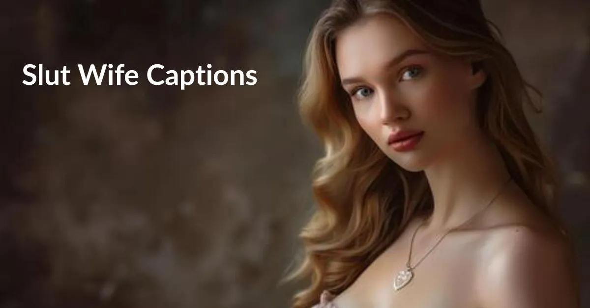 Slut Wife Captions